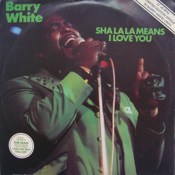 Barry White - Sha La La Means I Love You /  	It's Only Love Doing It's Thing