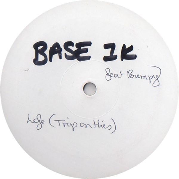 Base 1K - Life (Trip On This)