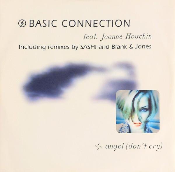 Basic Connection, Joanne Houchin - Angel (Don't Cry)