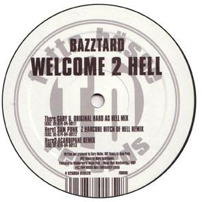 Bazztard - Welcome 2 Hell