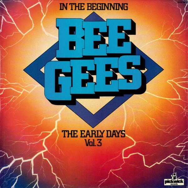 Bee Gees - In The Beginning - The Early Days Vol. 3
