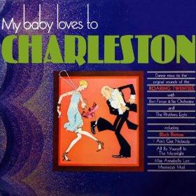 Bert Firman And His Orchestra, The Rhythmic Eight - My Baby Loves To Charleston