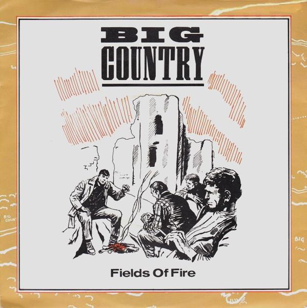 Big Country - Fields Of Fire