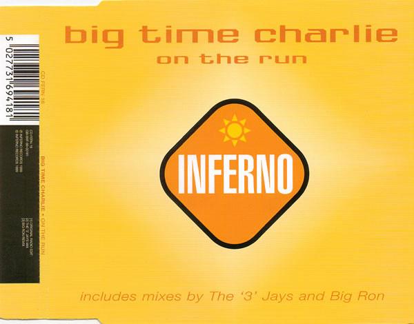 Big Time Charlie - On The Run