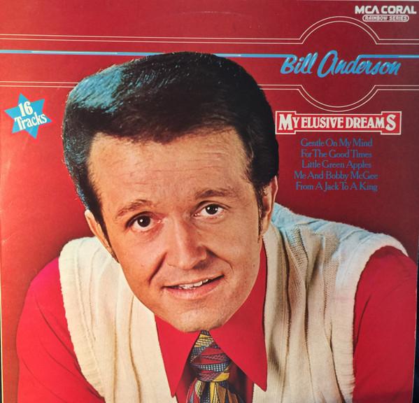 Bill Anderson  - My Elusive Dreams