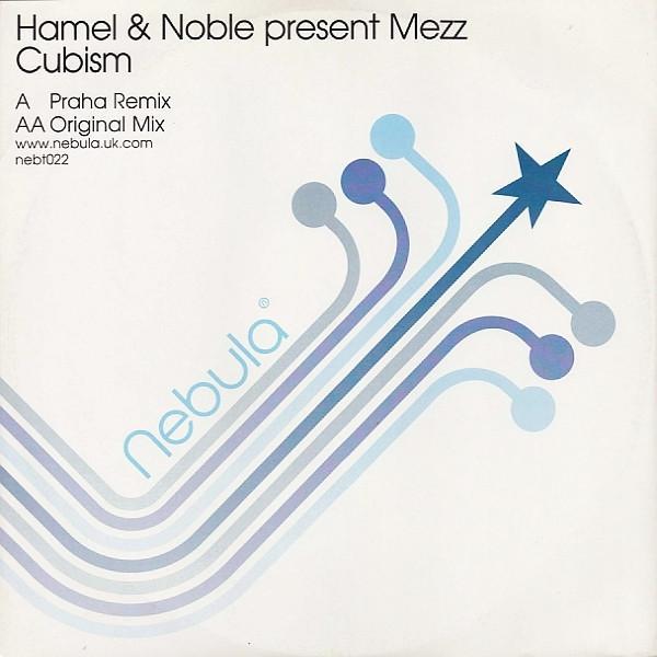 Bill Hamel, Simon Noble, Mezz - Cubism