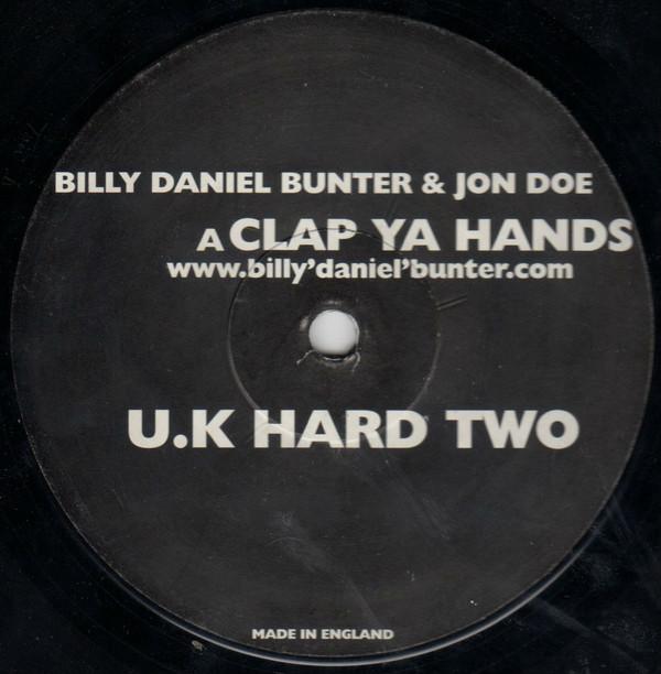 Billy Daniel Bunter & Jon Doe - Clap Ya Hands / Yeah