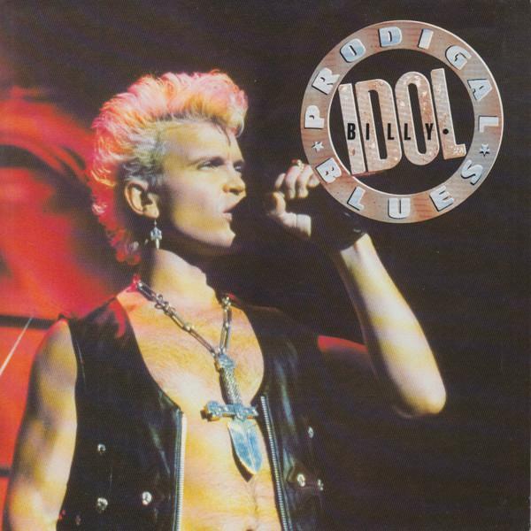 Billy Idol - Prodigal Blues