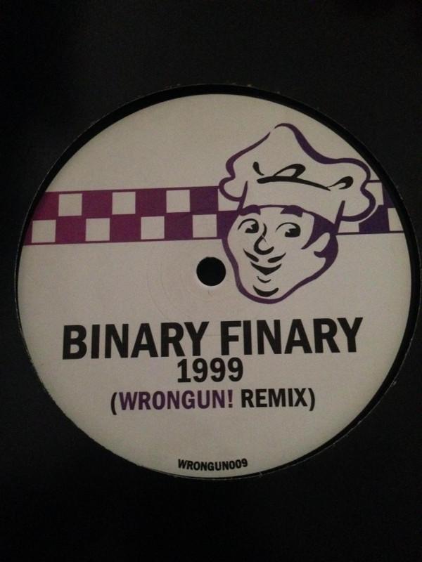 Binary Finary - 1999 (Wrongun! Remix)