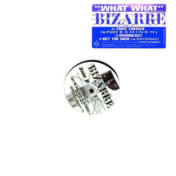 Bizarre (2) - What What