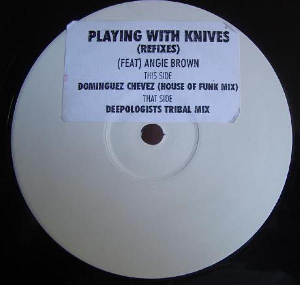 Bizarre Inc, Angie Brown - Playing With Knives (Refixes)
