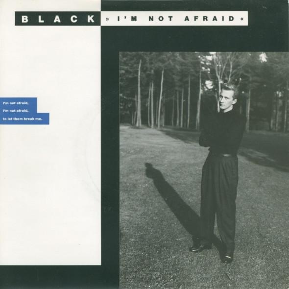 Black  - I'm Not Afraid