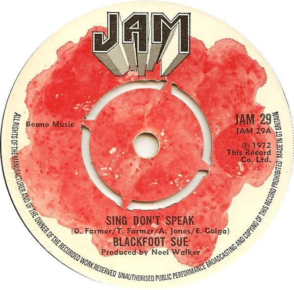 Blackfoot Sue - Sing Don't Speak