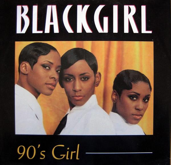 Blackgirl - 90's Girl
