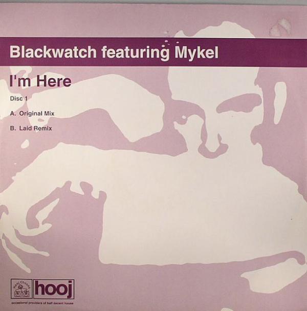 Blackwatch, Mykel - I'm Here