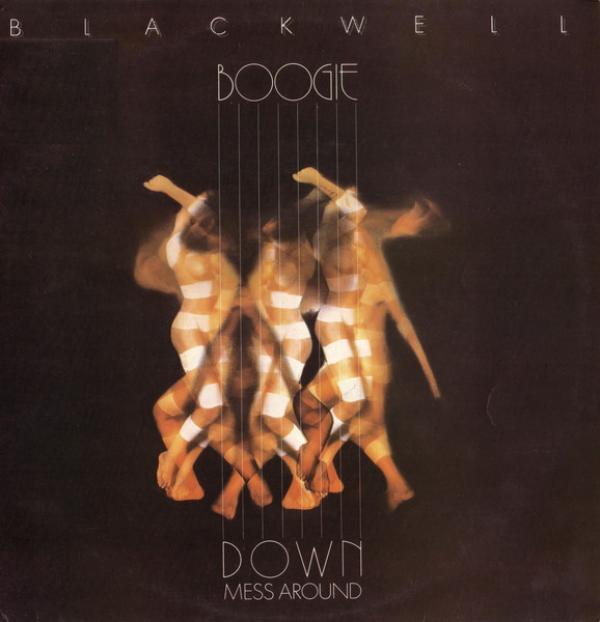 Blackwell - Boogie Down Mess Around