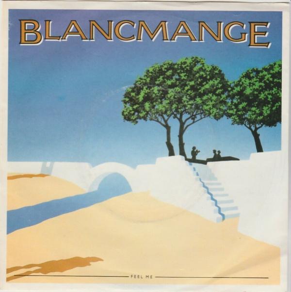 Blancmange - Feel Me