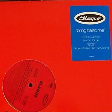 Blaque  - Bring It All To Me