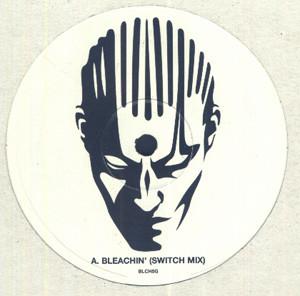 Bleachin' - Bleachin' (Switch Mix)
