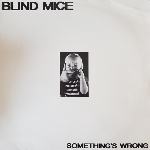Blind Mice (2) - Something's Wrong