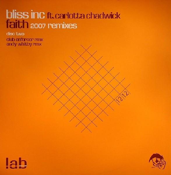 Bliss Inc., Carlotta Chadwick - Faith (2007 Remixes)