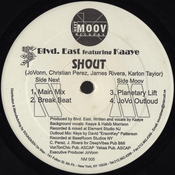 Blvd. East, Kaaye - Shout