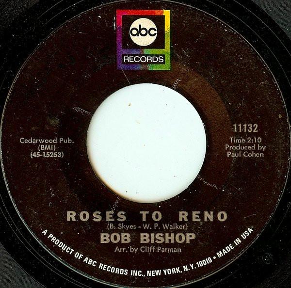 Bob Bishop  - Roses To Reno