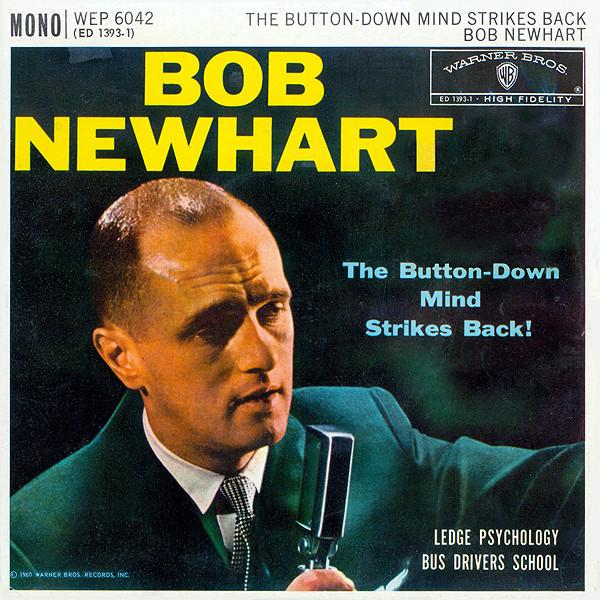 Bob Newhart - The Button-Down Mind Strikes Back!