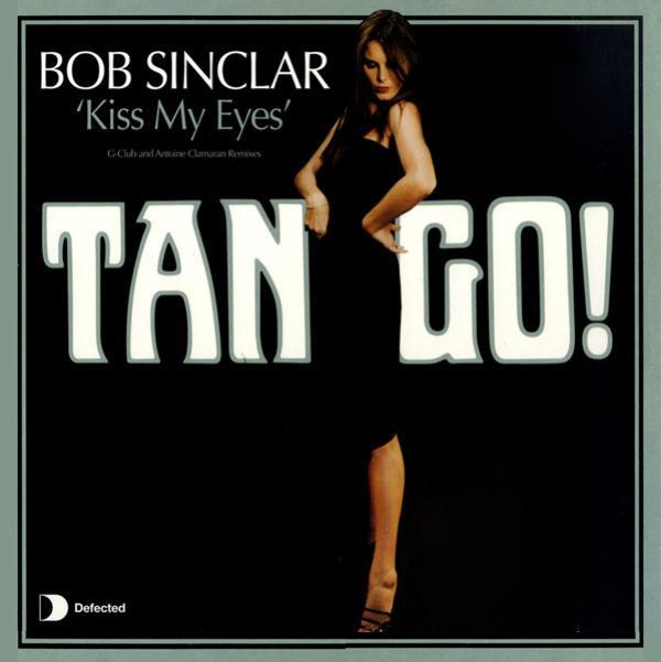 Bob Sinclar - Kiss My Eyes (Remixes)