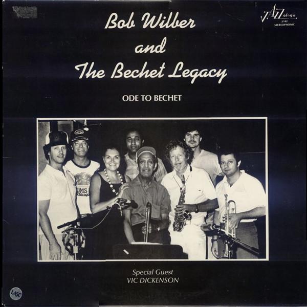 Bob Wilber, The Bechet Legacy - Ode To Bechet