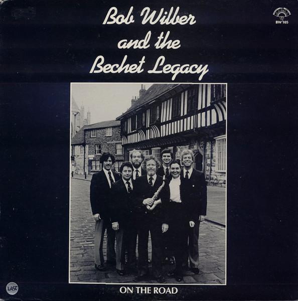 Bob Wilber, The Bechet Legacy - On The Road