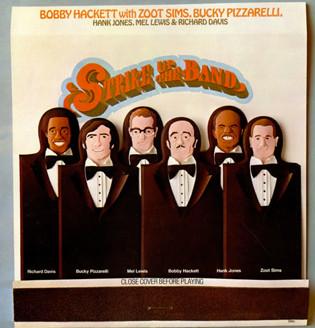 Bobby Hackett, Zoot Sims, Bucky Pizzarelli, Richard Davis , Mel Lewis, Hank Jones - Strike Up The Band