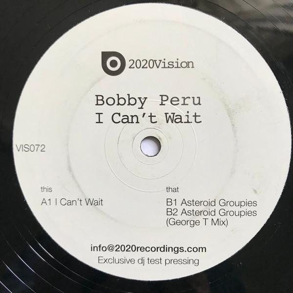 Bobby Peru - I Can't Wait