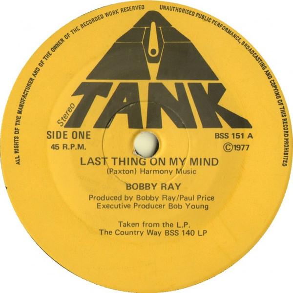 Bobby Ray  - Last Thing On My Mind