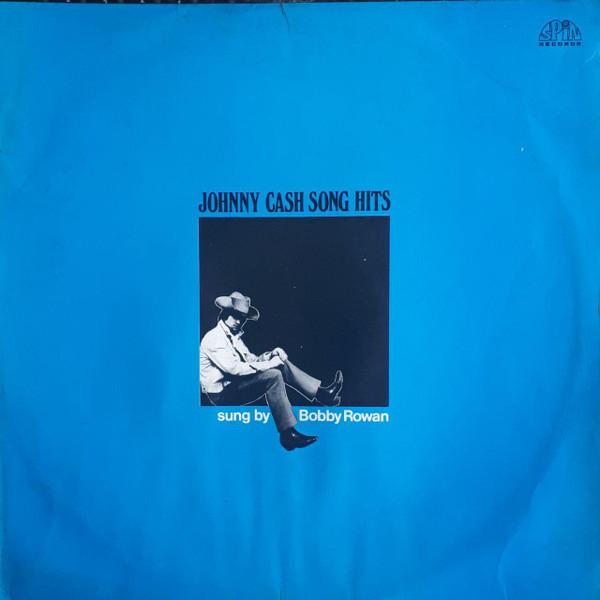 Bobby Rowan - Johnny Cash Song Hits