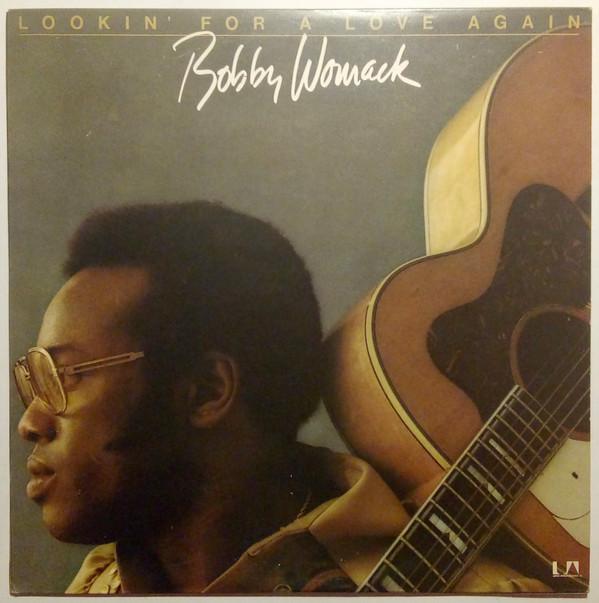 Bobby Womack - Lookin' For A Love Again