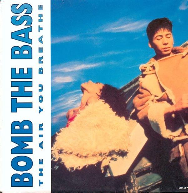 Bomb The Bass - The Air You Breathe