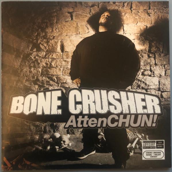 Bone Crusher  - AttenCHUN!