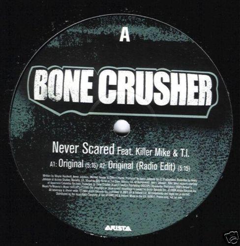 Bone Crusher  - Never Scared