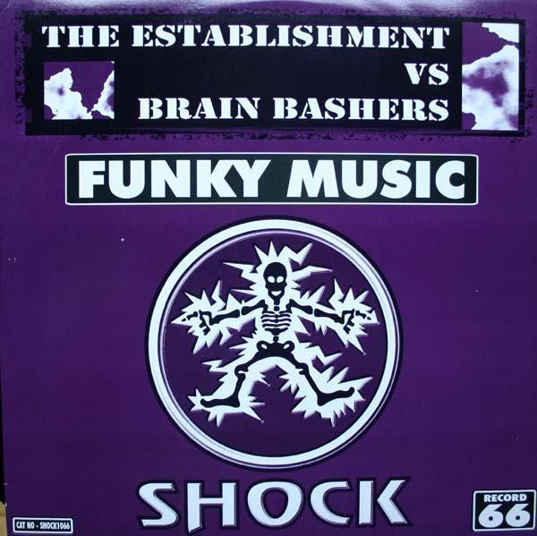 Brain Bashers, The Establishment - Funky Music