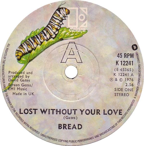 Bread - Lost Without Your Love