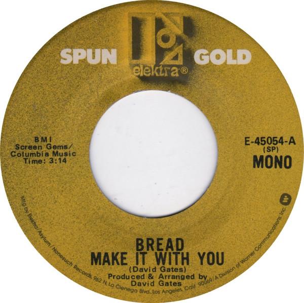 Bread - Make It With You / It Don't Matter To Me