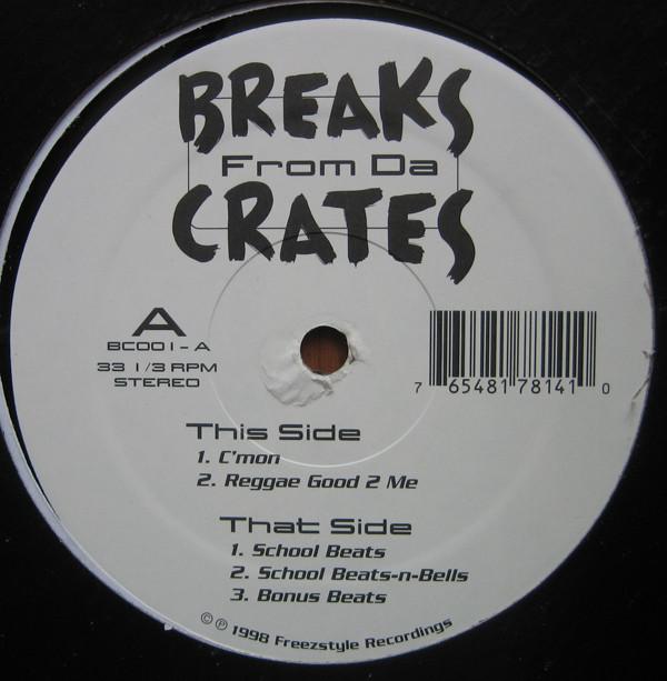  - Breaks From Da Crates