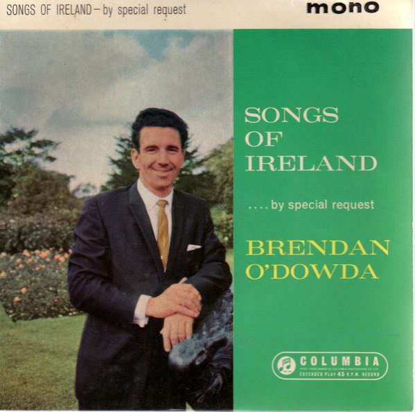 Brendan O'Dowda - Songs Of Ireland - By Special Request
