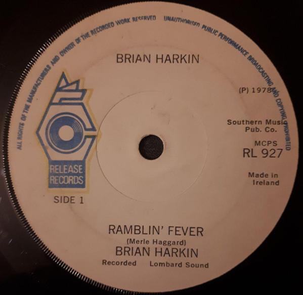 Brian Harkin (2) - Ramblin' Fever / I'm A Lonesome Fugitive
