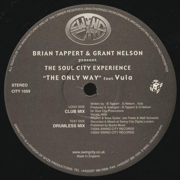 Brian Tappert, Grant Nelson, The Soul City Experience - The Only Way