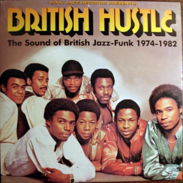  - British Hustle (The Sound Of British Jazz-Funk 1974-1982)