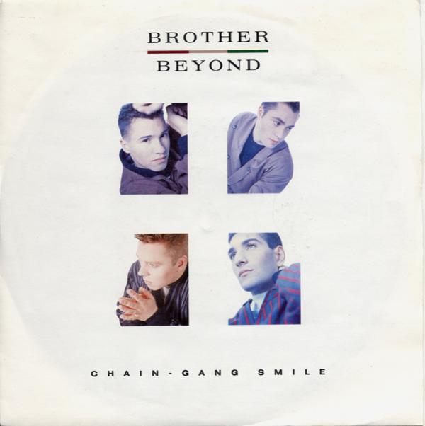 Brother Beyond - Chain Gang Smile