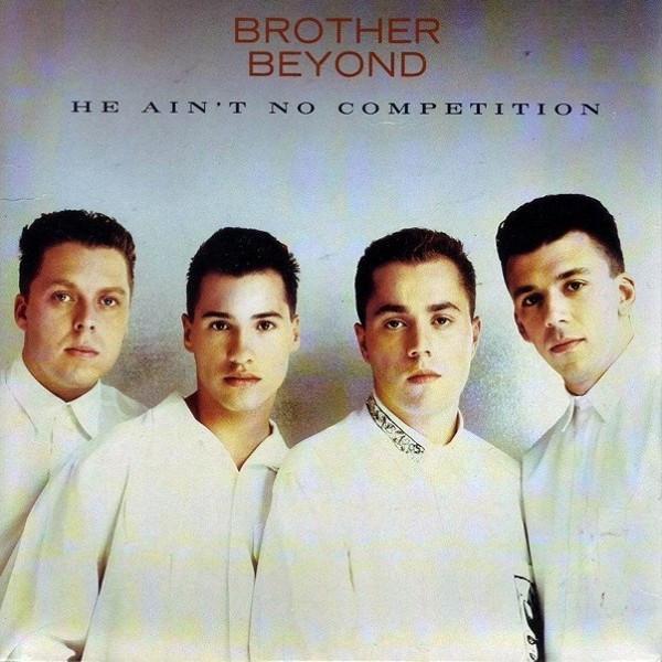 Brother Beyond - He Ain't No Competition