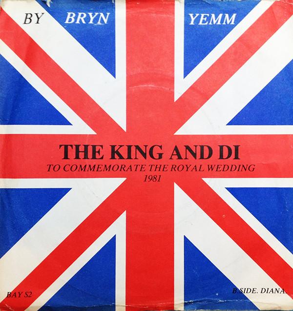 Bryn Yemm - The King And Di